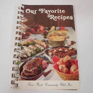 VTG Our Favorite Recipes Cookbook By Three Points Community Club Inc. Tucson AZ